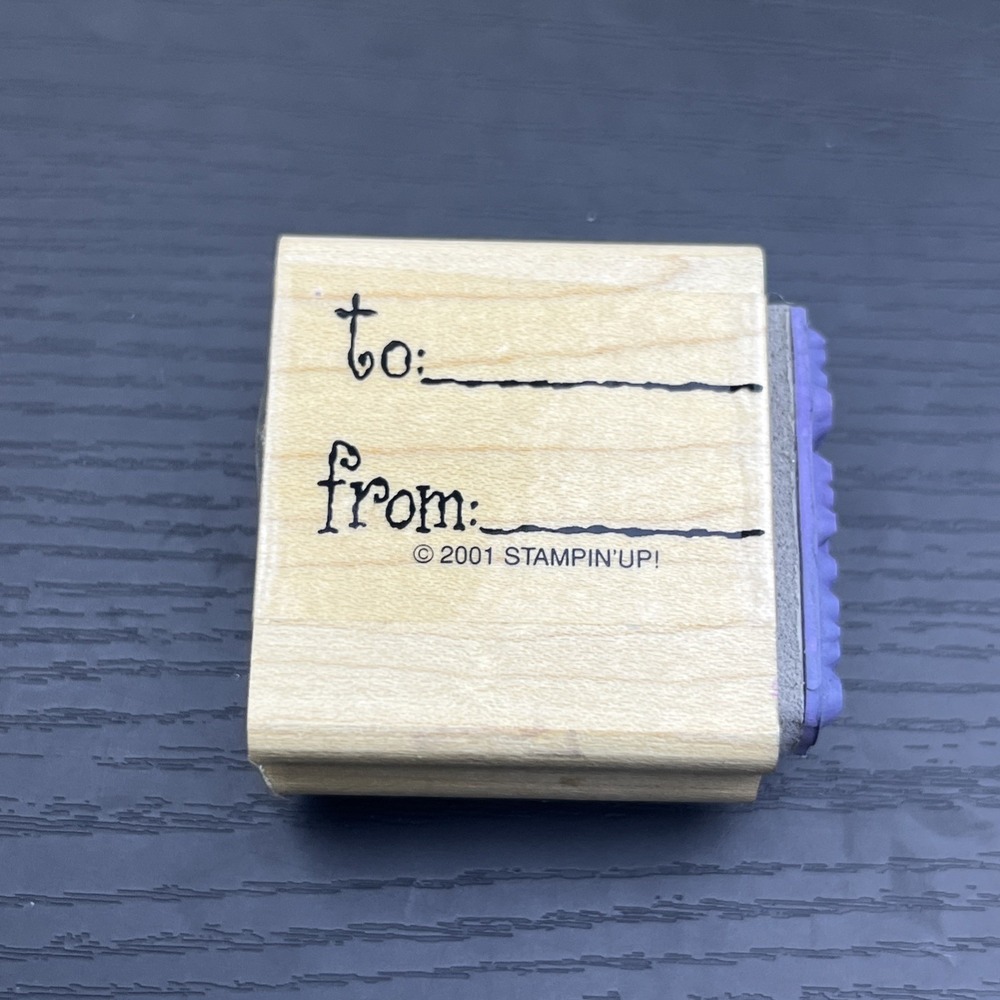 Stampin Up 2001 To/From Rubber Embossing Craft Stamp Wood Mounted